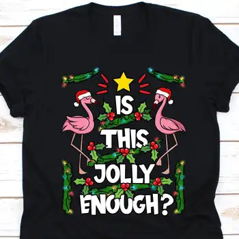 Tai Linksma Pakankamai Marškinėliai Kalėdas, gruodžio 25-Medžio Dizaino Rožinis Flamingas Flamingoes Mėgėjams
