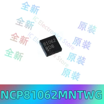 Originalus originali NCP81062MNTWG ekrano atspausdintas 81062 DFN-8 vartų vairuotojo IC mikroschemoje